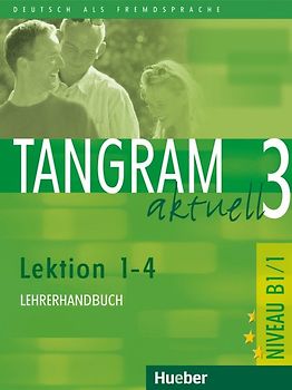 Tangram aktuell 3 – Lektion 1–4