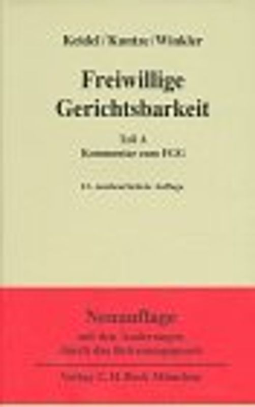 Freiwillige Gerichtsbarkeit / Kommentar zum Gesetz über die Angelegenheiten der freiwilligen Gerichtsbarkeit
