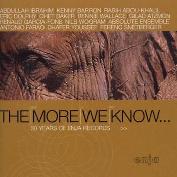 Various - The More We Know: 30 Years of Enja Records
