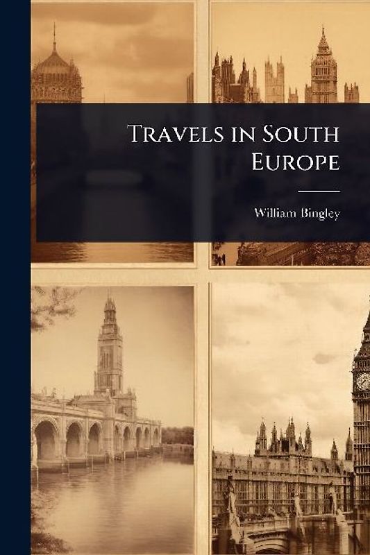 Travels in South Europe