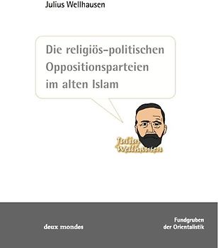 Die religiös-politischen Oppositionsparteien im alten Islam