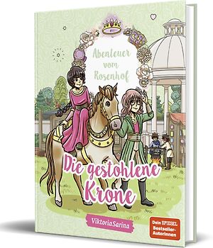 Abenteuer vom Rosenhof. Die gestohlene Krone