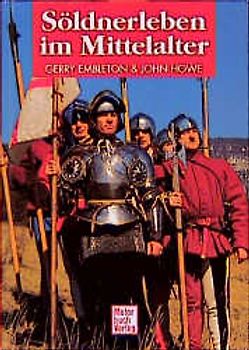 Söldnerleben im Mittelalter