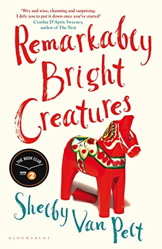Remarkably Bright Creatures: The charming, witty, and compulsively readable BBC Radio Two Book Club pick