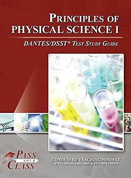 Principles of Physical Science I DANTES / DSST Test Study Guide