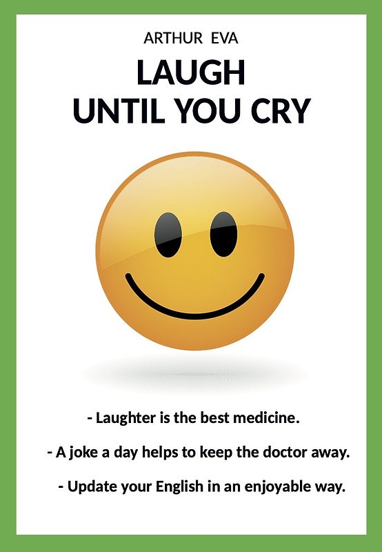 LAUGH UNTIL YOU CRY