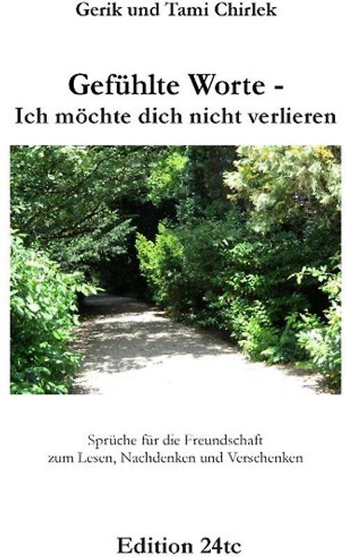 Gefühlte Worte - Ich möchte dich nicht verlieren