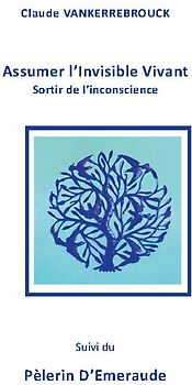 Assumer l'Invisible Vivant