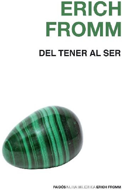 Del tener al ser : caminos y extravíos de la conciencia