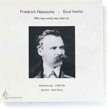 Ecce homo. Wie man wird, was man ist.