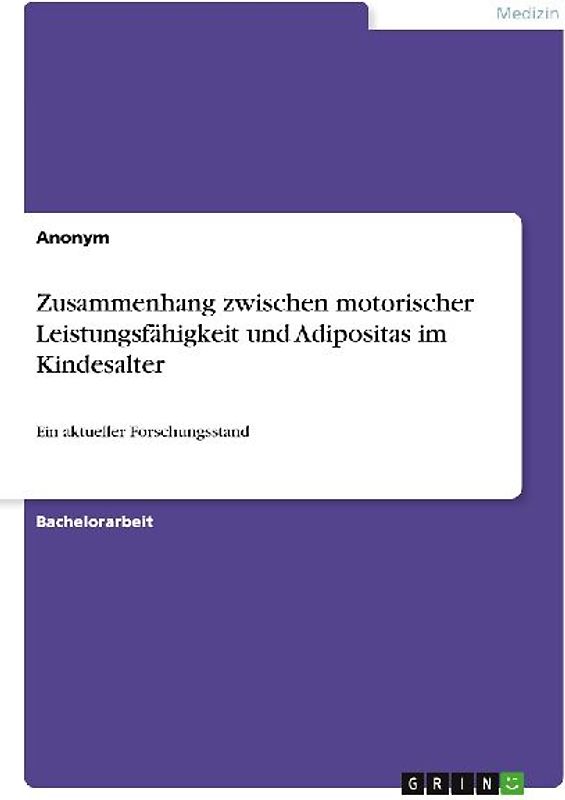Zusammenhang zwischen motorischer Leistungsfähigkeit und Adipositas im Kindesalter