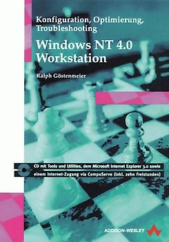 Windows NT 4.0 Workstation. Konfiguration, Optimierung, Troubleshooting