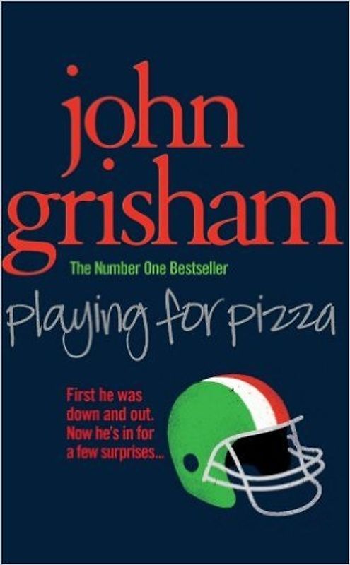 Playing for Pizza - Grisham, John