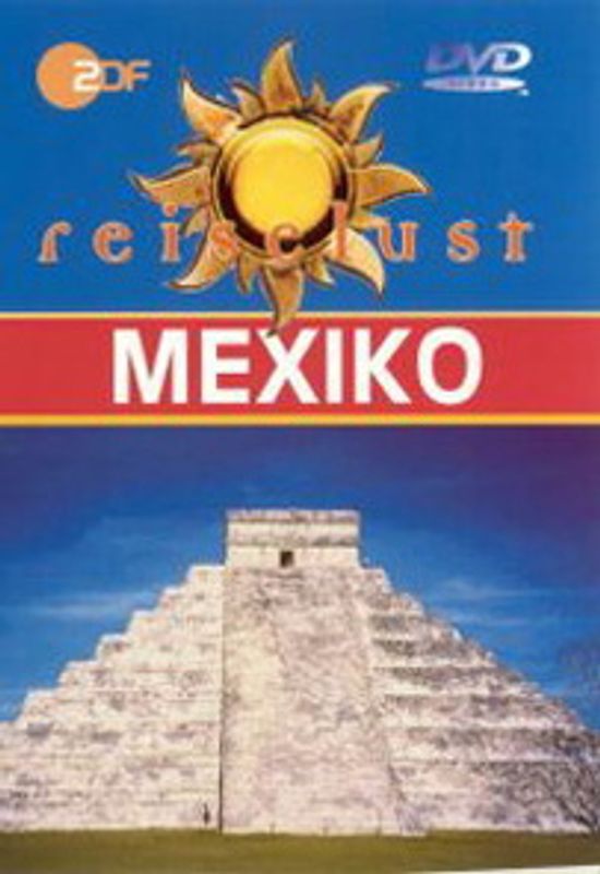 Mexiko - ZDF Reiselust DVD