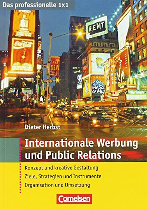 Das professionelle 1 x 1 Internationale Werbung und Public Relations