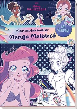 Disney Prinzessin: Mein zauberhafter Manga-Malblock