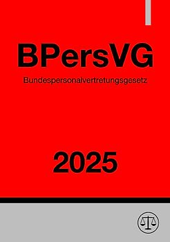 Bundespersonalvertretungsgesetz - BPersVG 2025