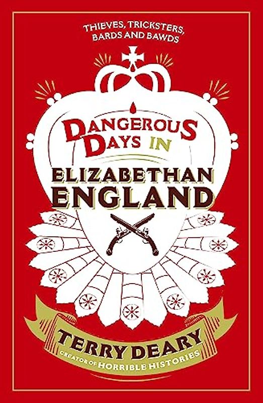 Dangerous Days in Elizabethan England