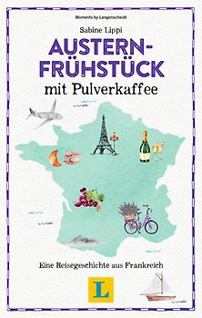 Austernfrühstück mit Pulverkaffee - Lesevergnügen für den Urlaub