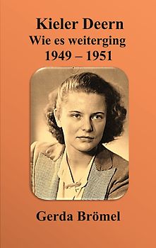 Kieler Deern Wie es weiterging 1949 - 1951