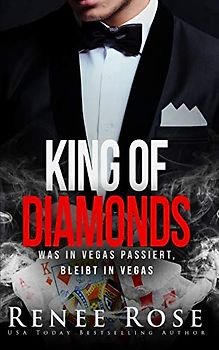 King of Diamonds: Was in Vegas passiert, bleibt in Vegas (Unterwelt von Las Vegas, Band 1)