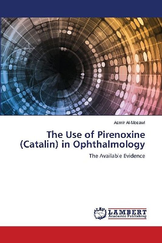 The Use of Pirenoxine (Catalin) in Ophthalmology