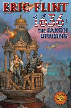 1636: The Saxon Uprising: N/A (Ring of Fire) - Eric Flint