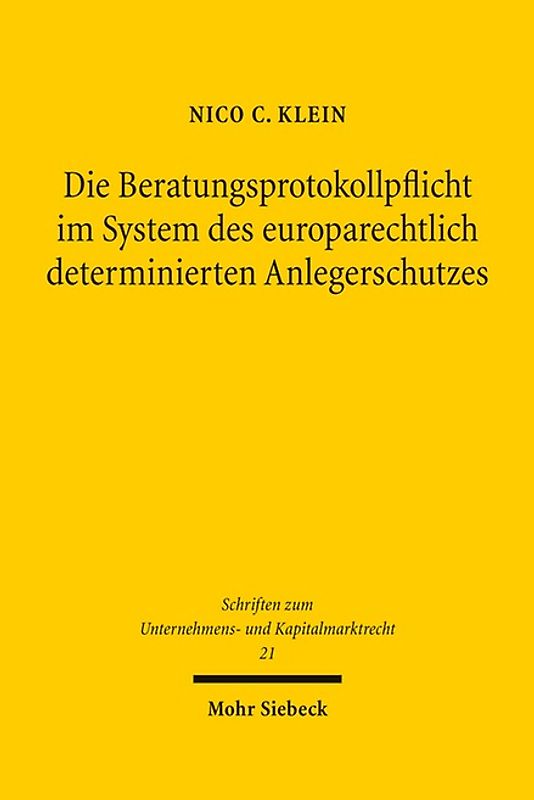Die Beratungsprotokollpflicht im System des europarechtlich determinierten Anlegerschutzes