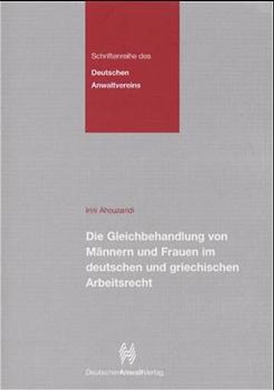 Die Gleichbehandlung von Männern und Frauen im deutschen und griechischen Arbeitsrecht
