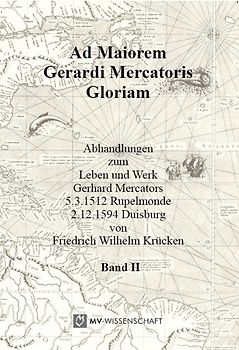 Ad maiorem Gerardi Mercatoris gloriam Band II