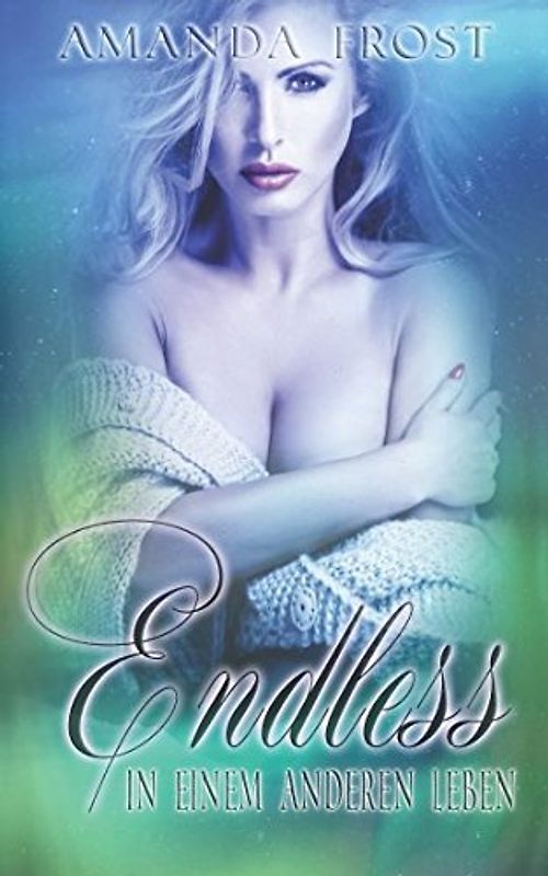 Endless - In einem anderen Leben