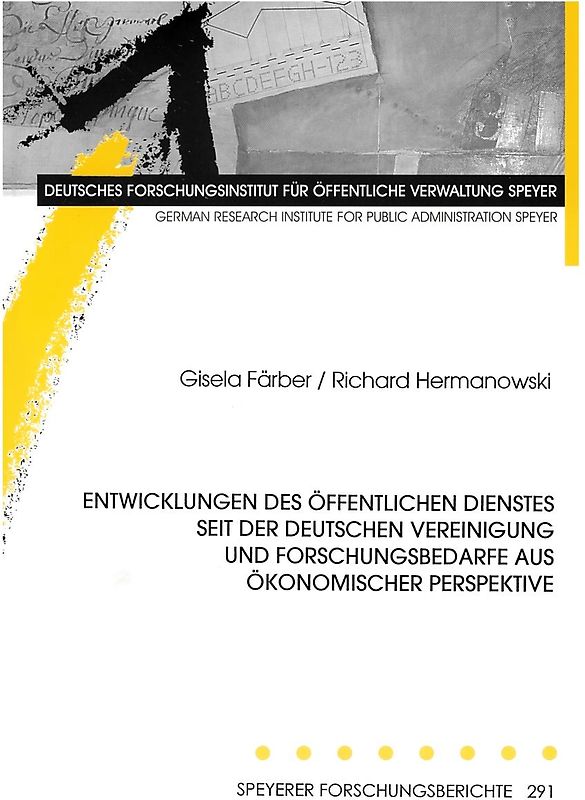 Entwicklungen des öffentlichen Dienstes seit der Deutschen Vereinigung und Forschungsbedarfe aus ökonomischer Perspektive