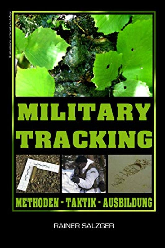 Military Tracking: Methoden - Taktik - Ausbildung