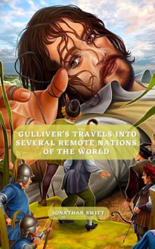 Gulliver's Travels into Several Remote Nations of the World