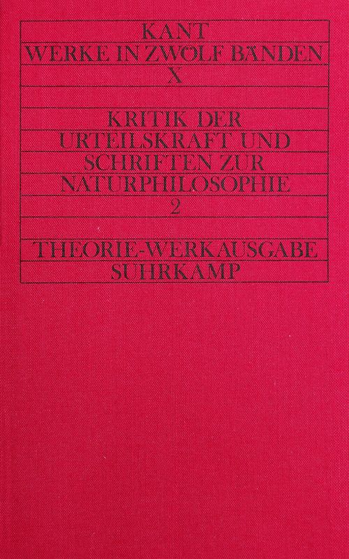 Kritik der Urteilskraft und naturphilosophische Schriften