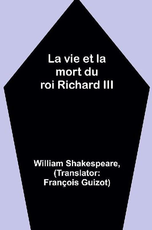 La vie et la mort du roi Richard III