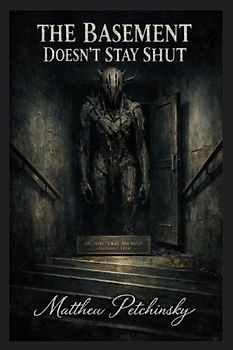 The Basement Doesn't Stay Shut