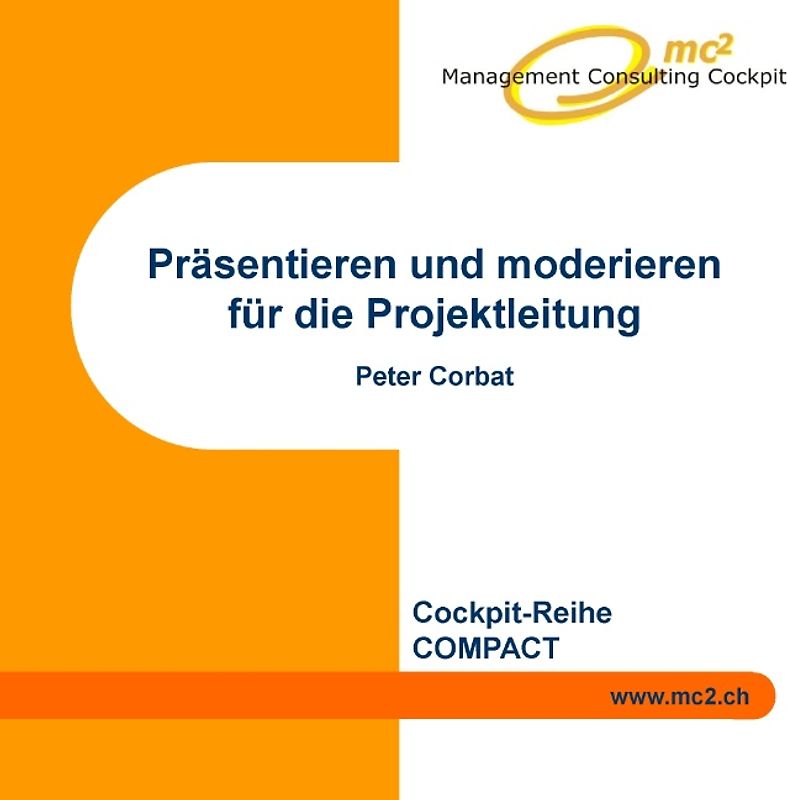 Präsentieren und moderieren für die Projektleitung