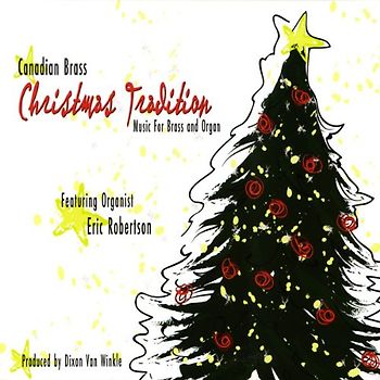 Canadian Brass - Christmas Tradition - Musik für Blechbläser