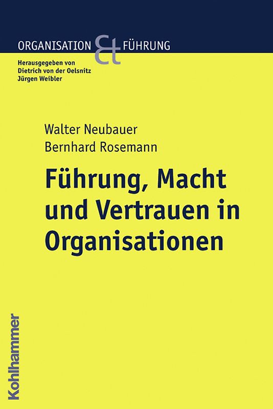 Führung, Macht und Vertrauen in Organisationen