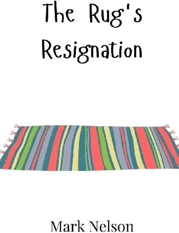 The Rug's Resignation
