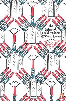 The Infernal Desire Machines of Doctor Hoffman (Penguin Decades)