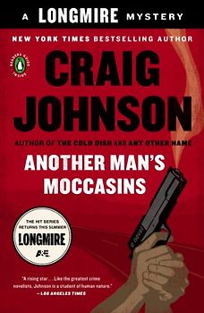 Another Man's Moccasins: A Walt Longmire Mystery (Walt Longmire Mysteries)