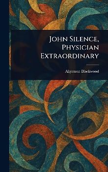 John Silence, Physician Extraordinary
