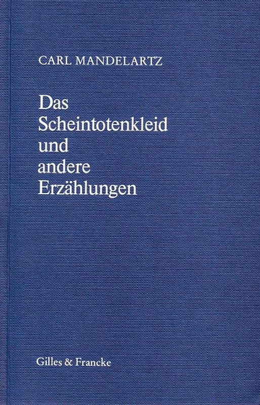 Das Scheintotenkleid und andere Erzählungen