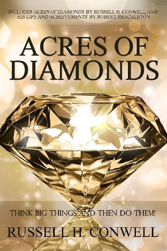 Acres of Diamonds by Russell H. Conwell