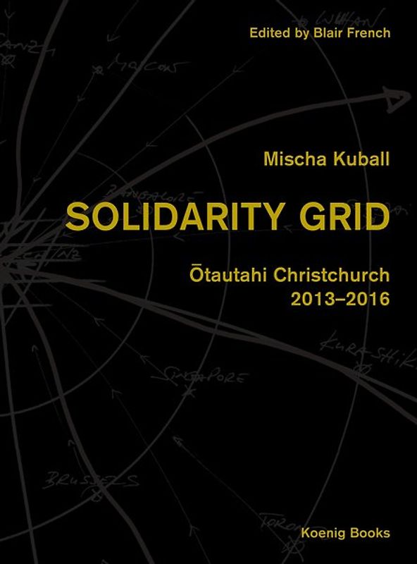 Mischa Kuball: Solidarity Grid - Ōtautahi Christchurch - 2013-2016