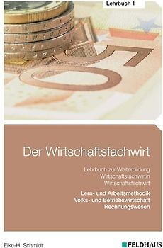 Der Wirtschaftsfachwirt / Der Wirtschaftsfachwirt - Lehrbuch 1