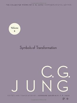 Collected Works of C.G. Jung, Volume 5: Symbols of Transformation - Jung, Carl Gustav