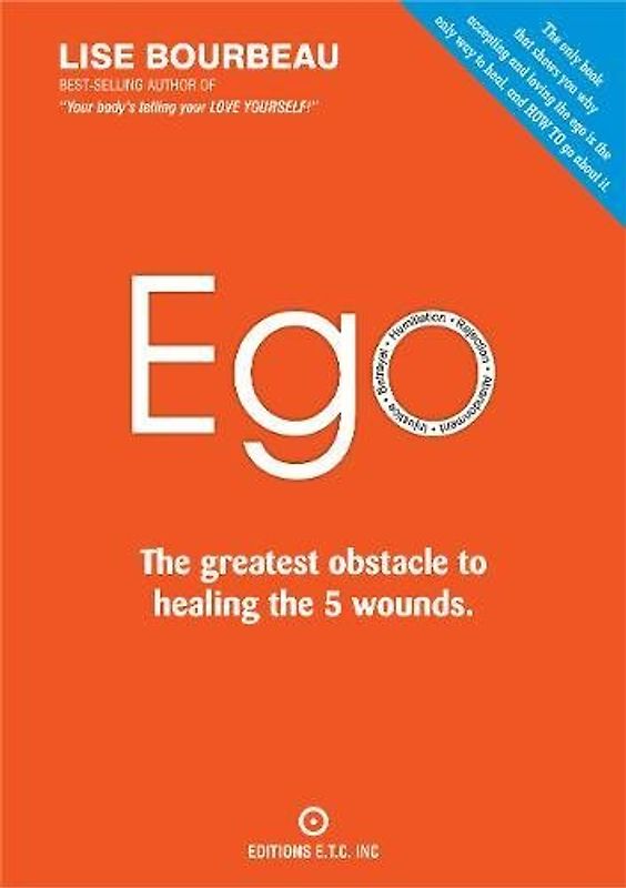 EGO: The Greatest Obstacle to Healing the 5 Wounds